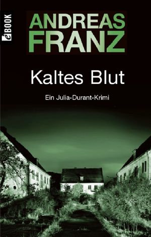 [Julia Durant 06] • Kaltes Blut